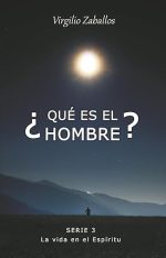 ¿Qué es el hombre? Serie 3